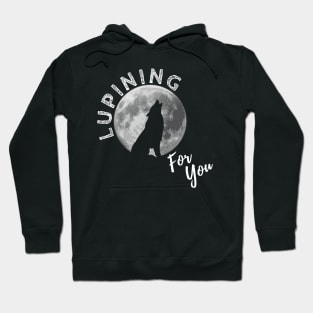 Lupining for you design with white text and full wolf shape (MD23QU001c) Hoodie